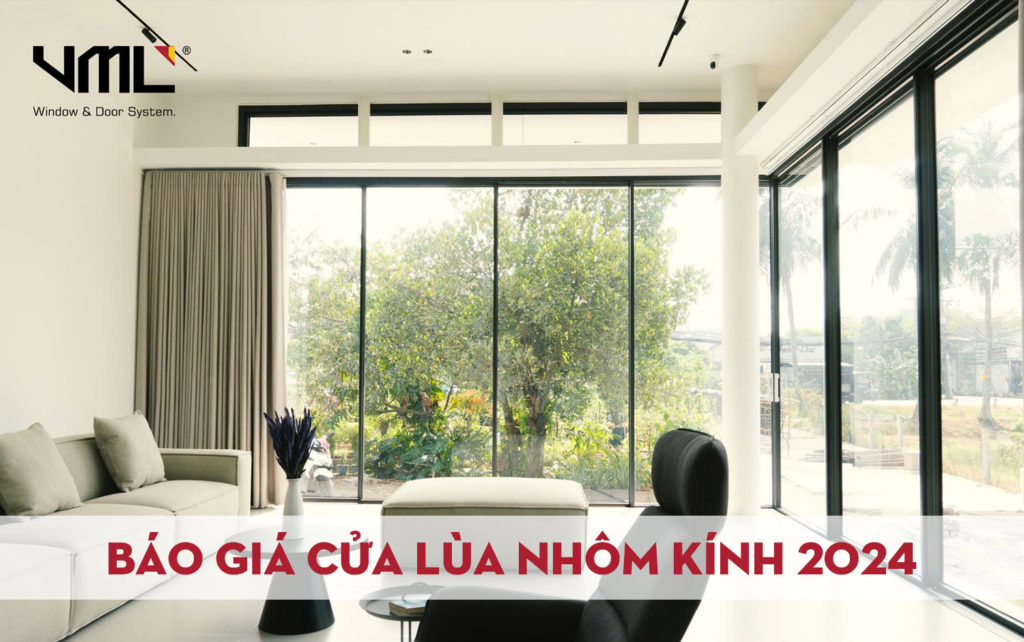 CỬA NHÔM GIÁ BAO NHIÊU? BÁO GIÁ CỬA LÙA NHÔM KÍNH 2024