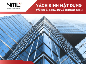 Vách Kính Mặt Dựng Nhôm Kính Cho Tòa Nhà Văn Phòng – Tối Ưu Ánh Sáng Và Không Gian